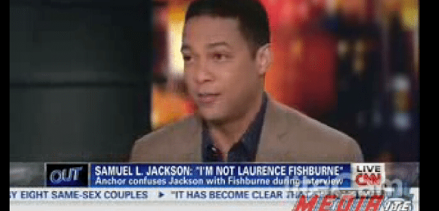 CNN’S Don Lemon Agrees – All Black People Look Alike