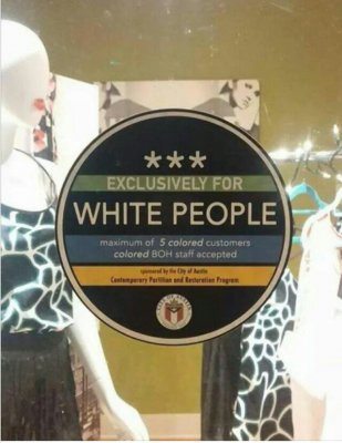 “Exclusively For White People” Signs Popping up In Texas