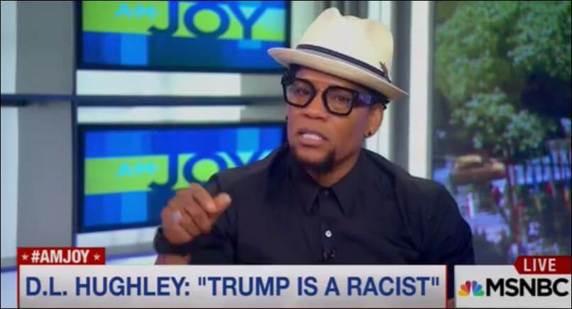 D.L Hughley – “Donald Trump is a Racist!” – Video